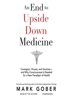 cover image of An End to Upside Down Medicine